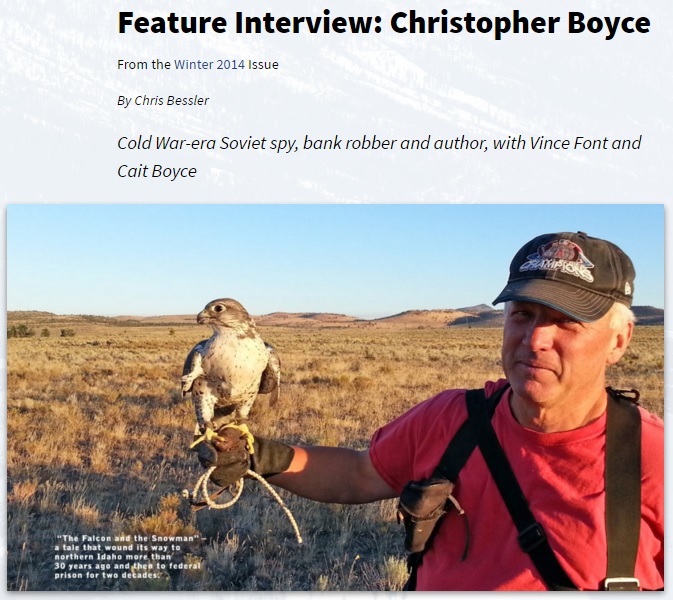 Cold War spy Christopher Boyce is interviewed by Chris Bessler of Sandpoint Magazine about the book American Sons: The Untold Story of the Falcon and the Snowman.