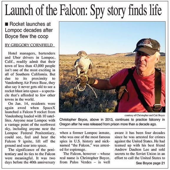 Decades after Cold War spy Christopher Boyce (AKA "the Falcon") escaped from Lompoc prison, nearby Vandenberg Air Force Base launches a rocket called Falcon 9.